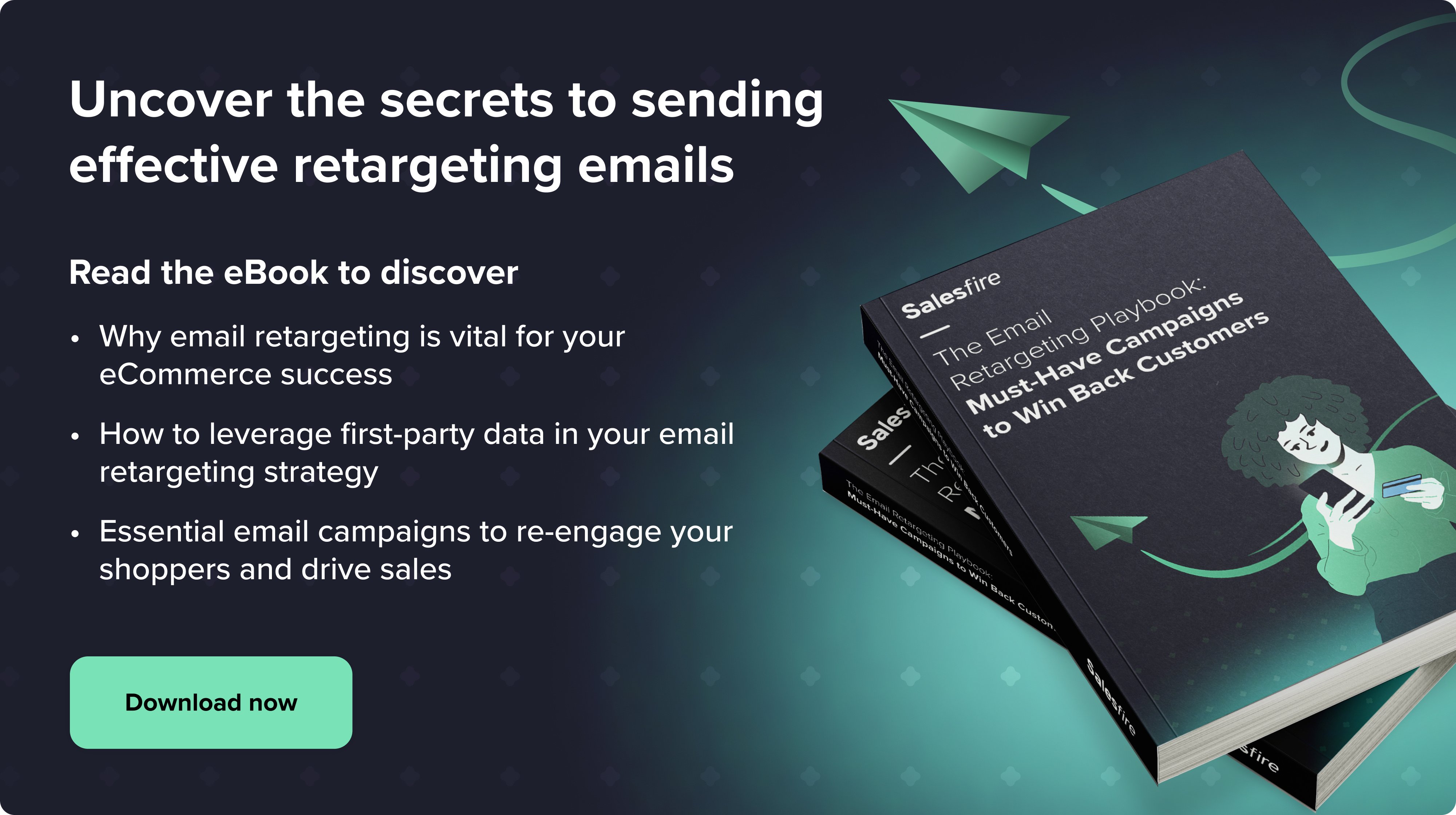 Uncover the secrets to sending effective retargeting emails